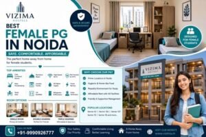 Girls PG in Noida: How to Choose the Best Safe & Comfortable Stay in 2026